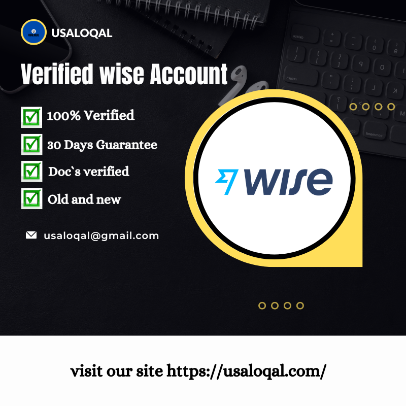 Buy Verified Wise Accounts - #1 Safe Money Transection