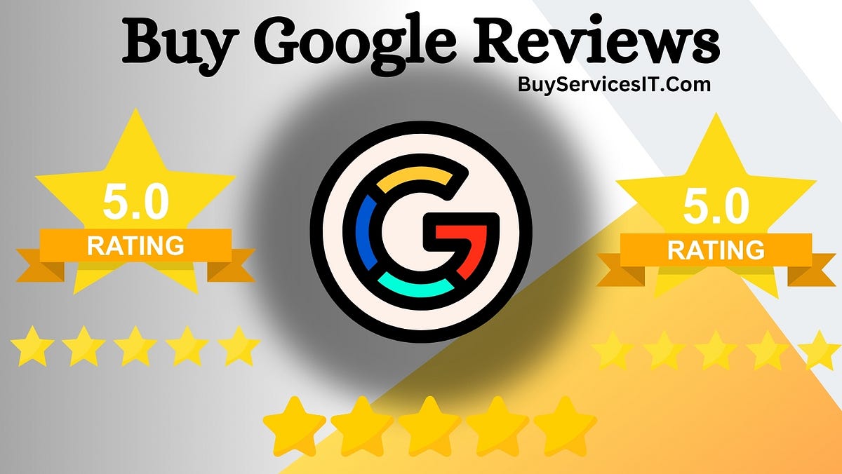 Buy Google Reviews. Google Reviews Buy | by Linda D. Olson | May, 2024 | Medium