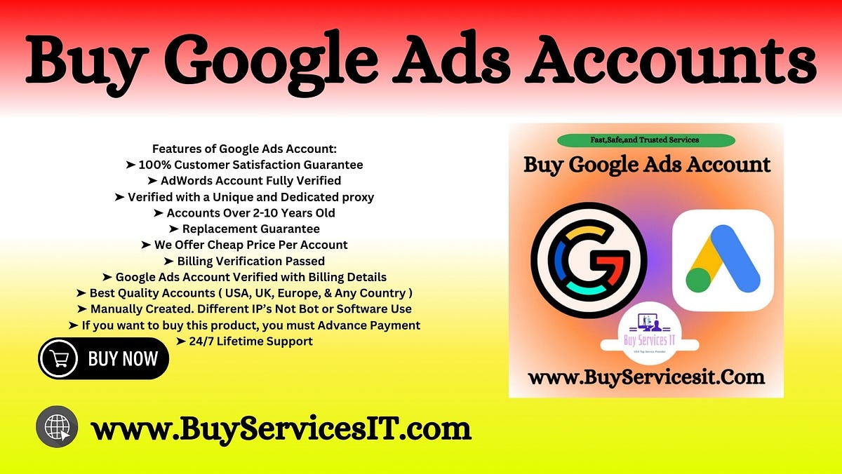 Buy Google Ads Accounts — ⭐100% Fast ⭐ Safe Account ⭐ {Buyservicesit — 2024} | by Sharon O. McKee | Jun, 2024 | Medium