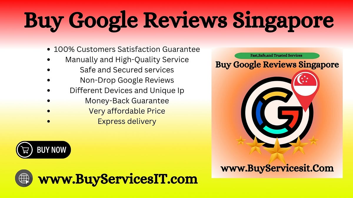 Buy Google Reviews Singapore: Boost Your Business Credibility and Online Presence | by Jennifer L. Kaler | Jun, 2024 | Medium