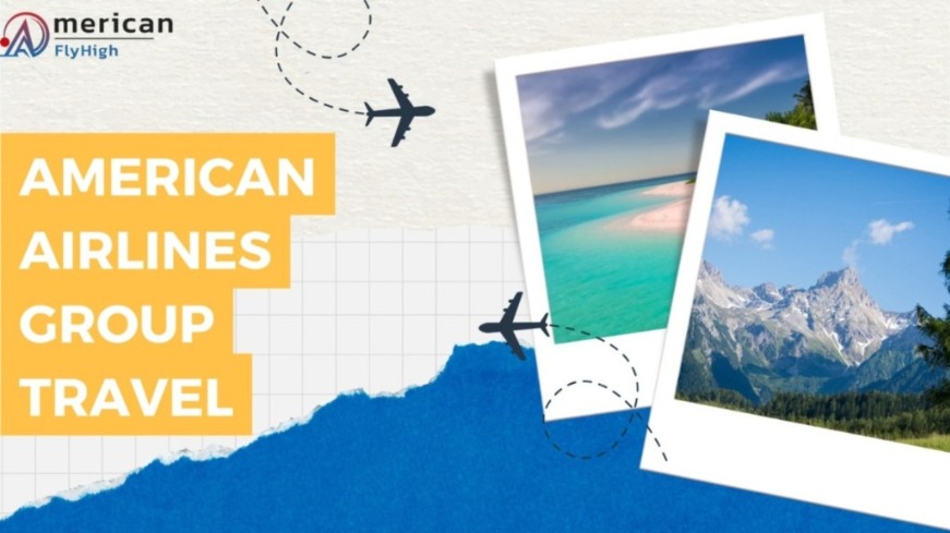 How Do I Book My American Airlines Group Travel Booking? | Vipon
