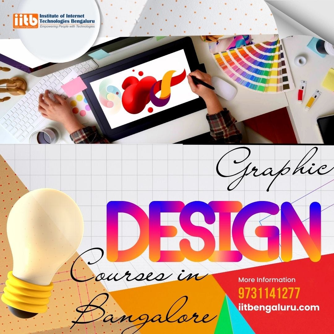 Graphic Design Courses in Bangalore | by IitBengaluru | Jul, 2024 | Medium