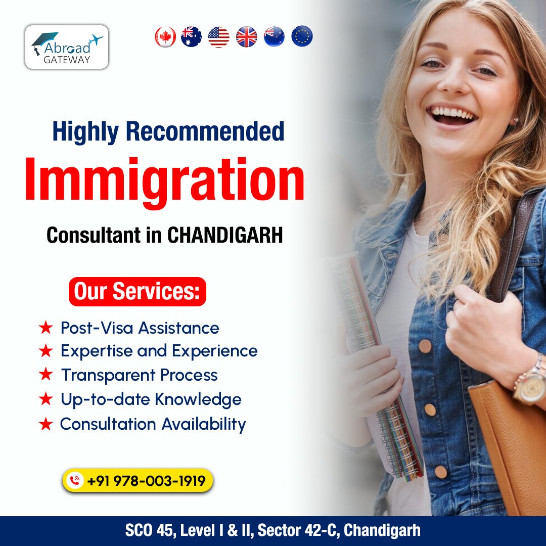 Choose the Right Immigration Consultant in Chandigarh | by Abroad Gateway | Jul, 2024 | Medium