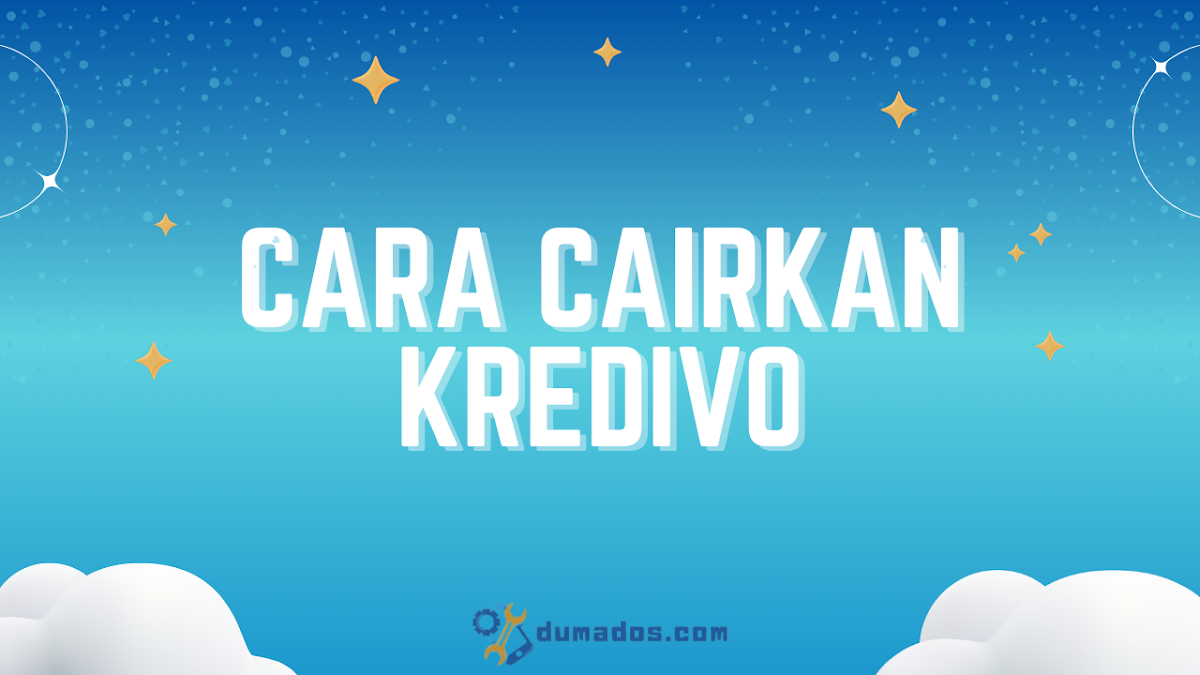 Cara Cairkan Kredivo, Emang Bisa? Cek Solusinya di Sini!