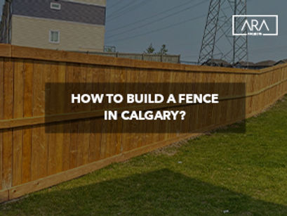 How to Build a Fence in Calgary?