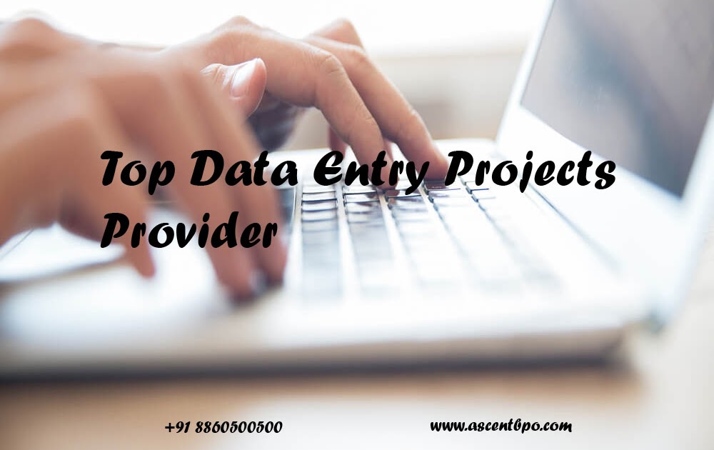 Noida's Best Data Entry Projects Providers: What You Need to Know - AscentBPO's blog