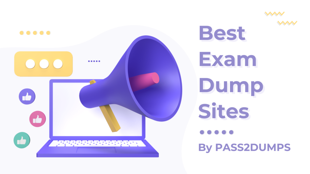 Top Best Exam Dump Sites 2024: Boost Your Grades Fast