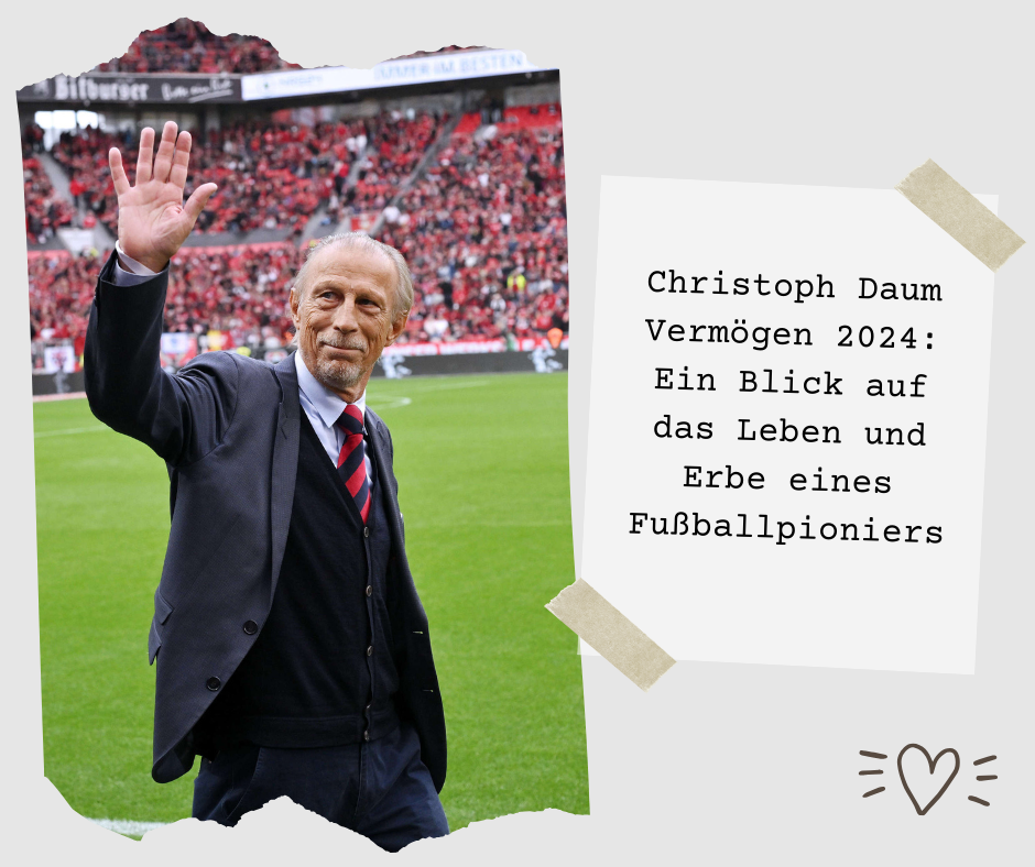 Christoph Daum Vermögen 2024: Ein Blick auf das Leben und Erbe eines Fußballpioniers