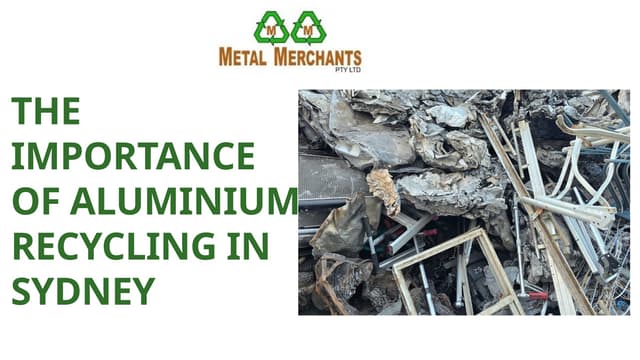 The Importance of Aluminum Recycling in Sydney .pptx