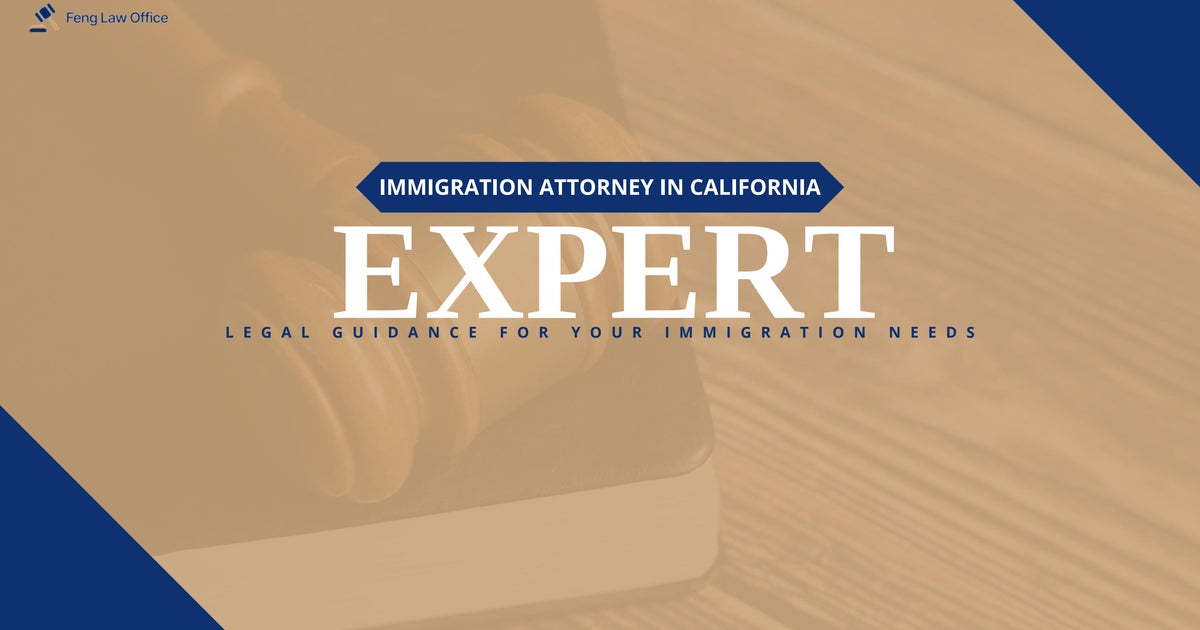 Expert Immigration Attorney in California: Trusted Legal Guidance for Your Immigration Needs