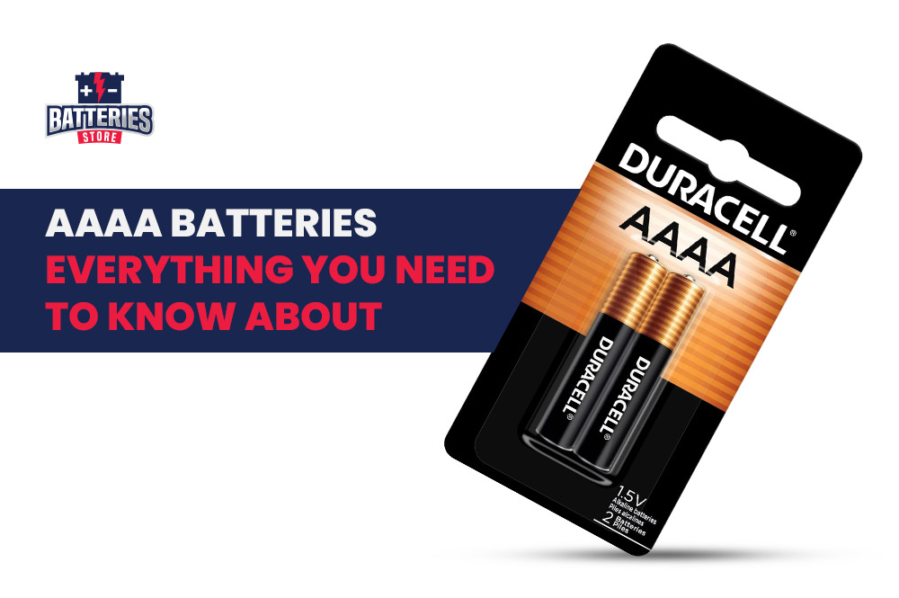 AAAA Batteries: Everything You Need to Know About | Batteries Store