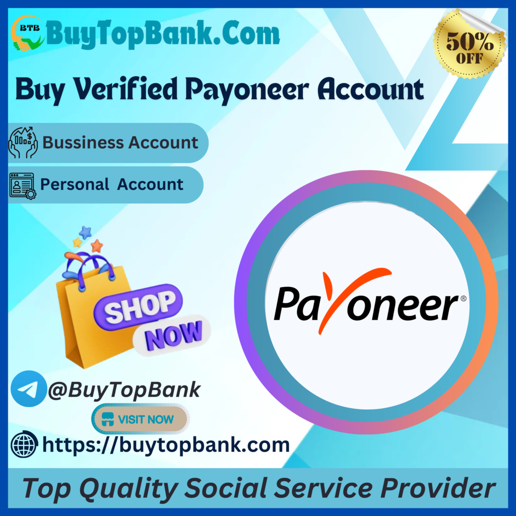 Buy Verified Payoneer Account - 100% Verified and Genuine