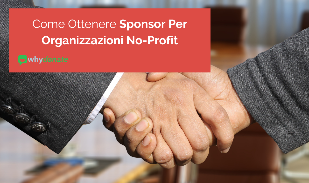 Trovare Sponsor Per La Beneficenza - 8 Migliori Fonti Di Finanziamento