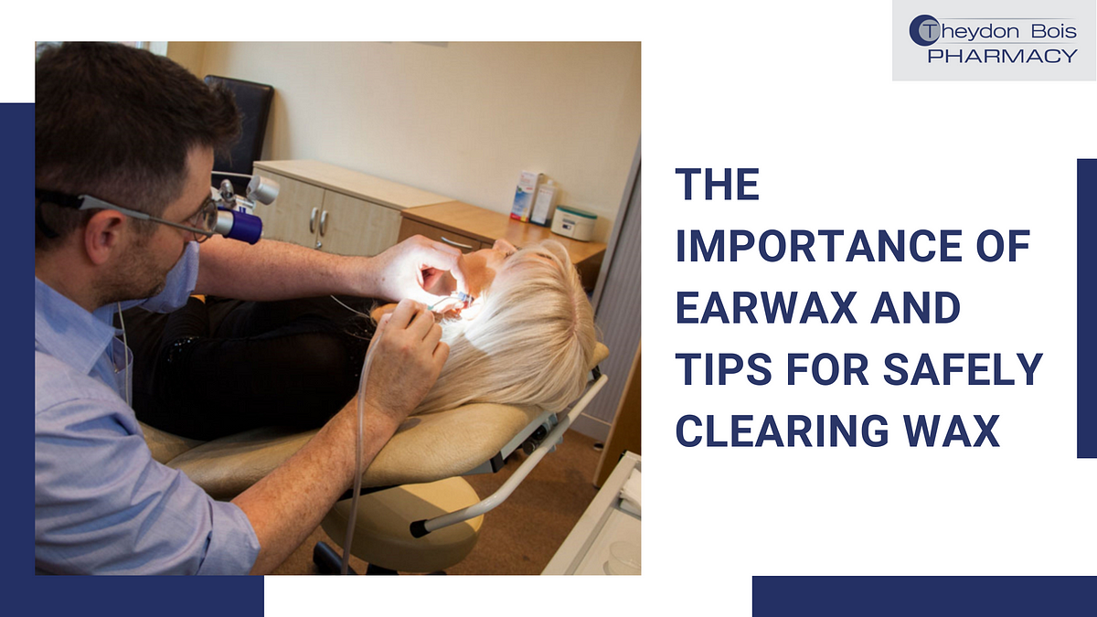 The Importance Of Earwax And Tips for Safely Clearing Wax | Medium