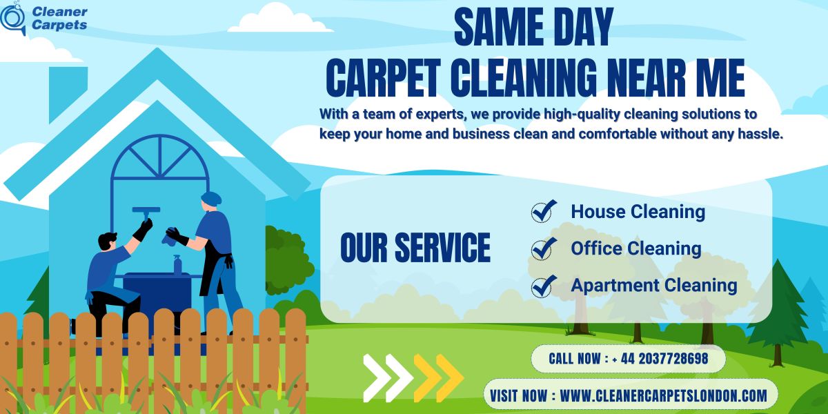 Restore Your Home’s Freshness: Same Day Carpet Cleaning & Stain Removal in London – Cleaner Carpets London