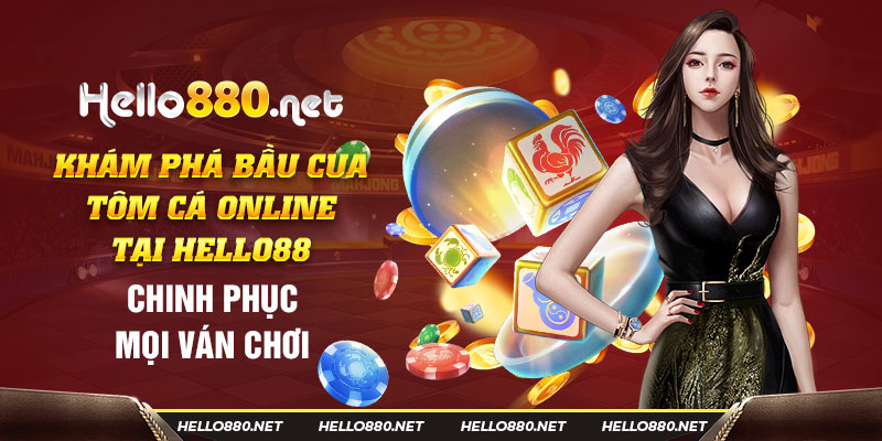 Khám phá bầu cua tôm cá online tại Hello88: Chinh phục mọi ván chơi - Hello88