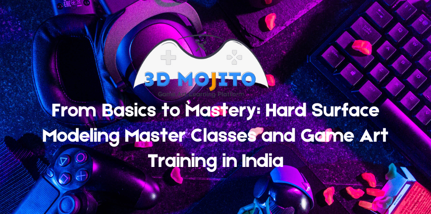 From Basics to Mastery: Hard Surface Modeling Master Classes and Game Art Training in India | by 3D Mojito | Nov, 2024 | Medium