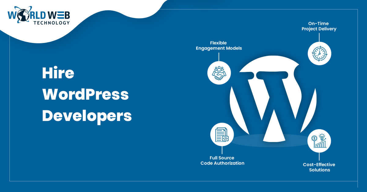 Hire Dedicated WordPress Developers | World Web Technology