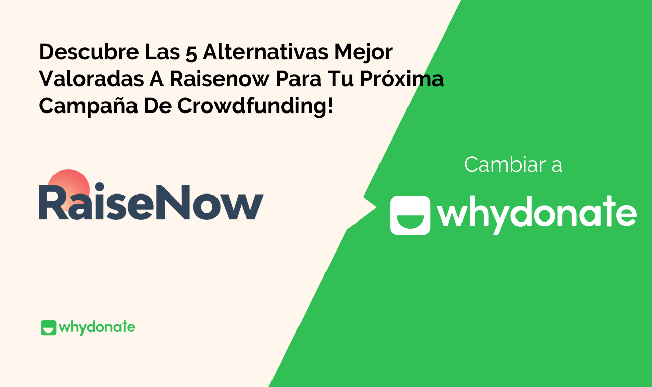 Las 5 Alternativas Mejor Valoradas A Raisenow Para Su Próxima Campaña!