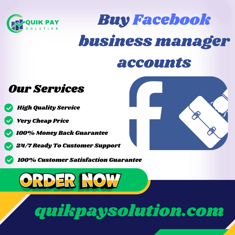 Buy Facebook Business Manager Accounts - Quik Pay Solution