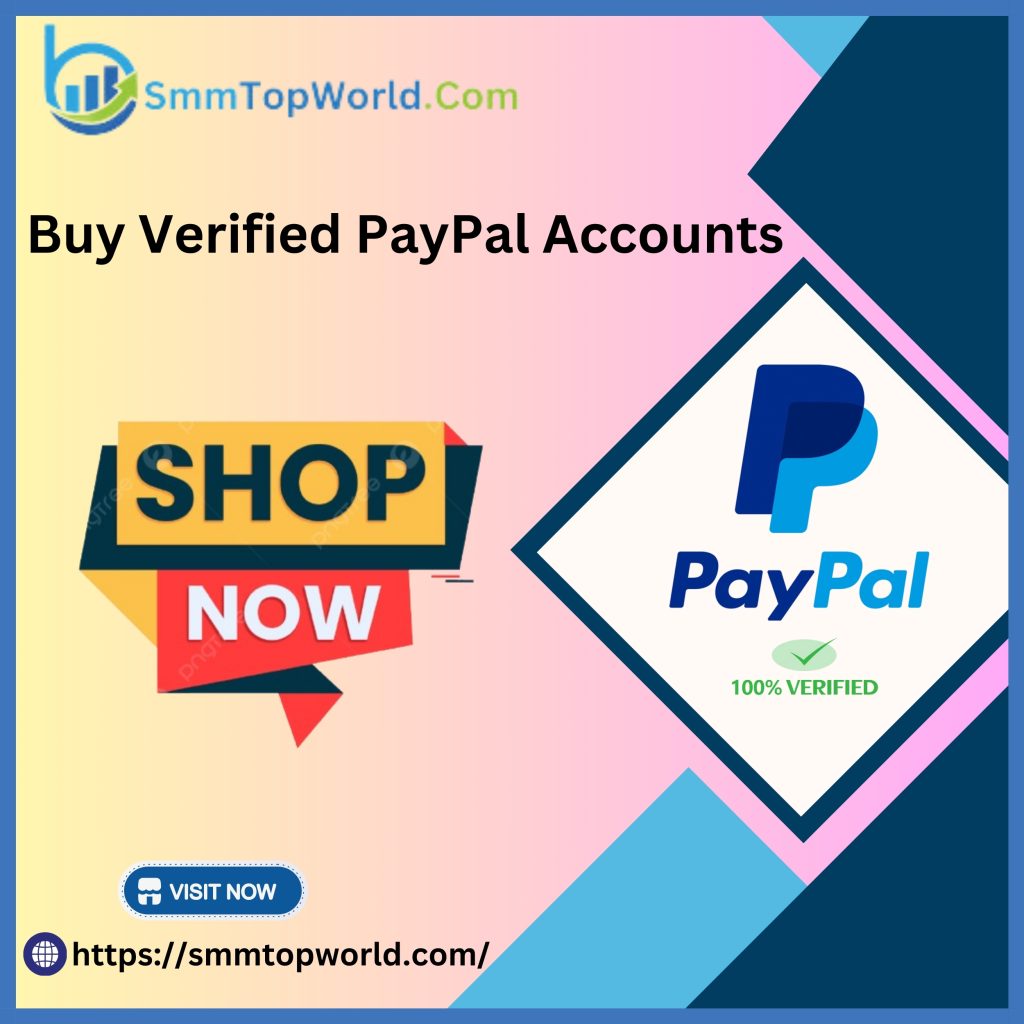 Buy Verified PayPal Account - Personal & Business Accounts