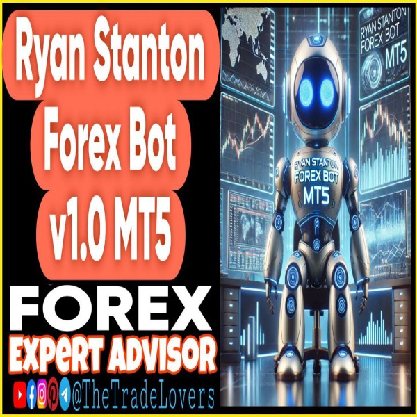 Ryan Stanton Forex Bot v1.0 MT5 (Works on Build 4695+) | Forex Robot | MT5 Expert Advisor - The Trade Lovers