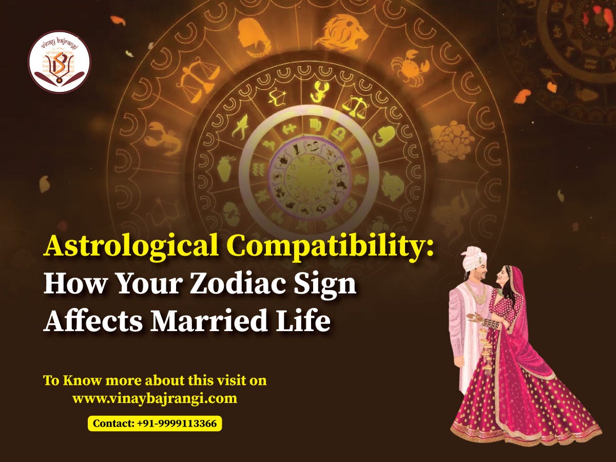 Astrological Compatibility: How Your Zodiac Sign Affects Married Life | by Latemarriage | Dec, 2024 | Medium