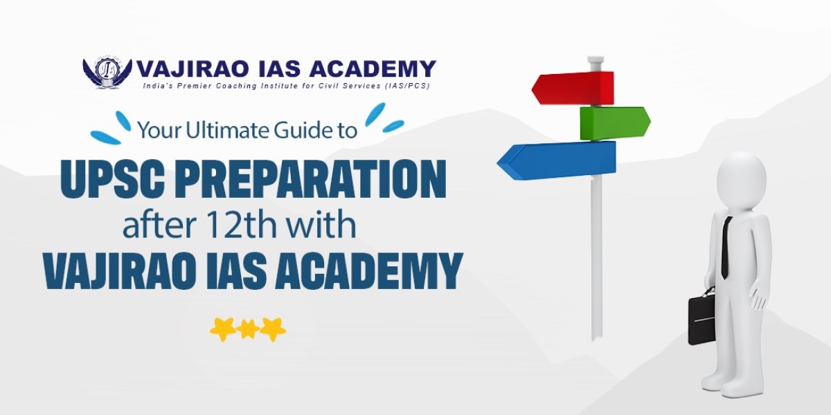 Your Ultimate Guide to UPSC Preparation after 12th with Vajirao IAS Academy