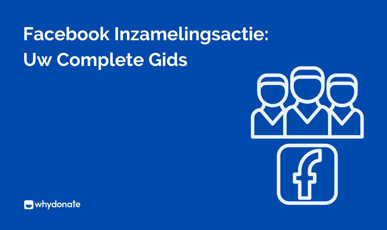 Facebook Inzamelingsactie: Uw Complete Gids