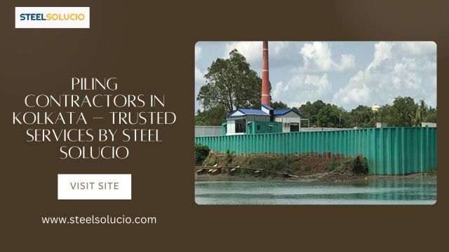 Piling Contractors in Kolkata – Trusted Services by Steel Solucio – @steelsolucio on Tumblr