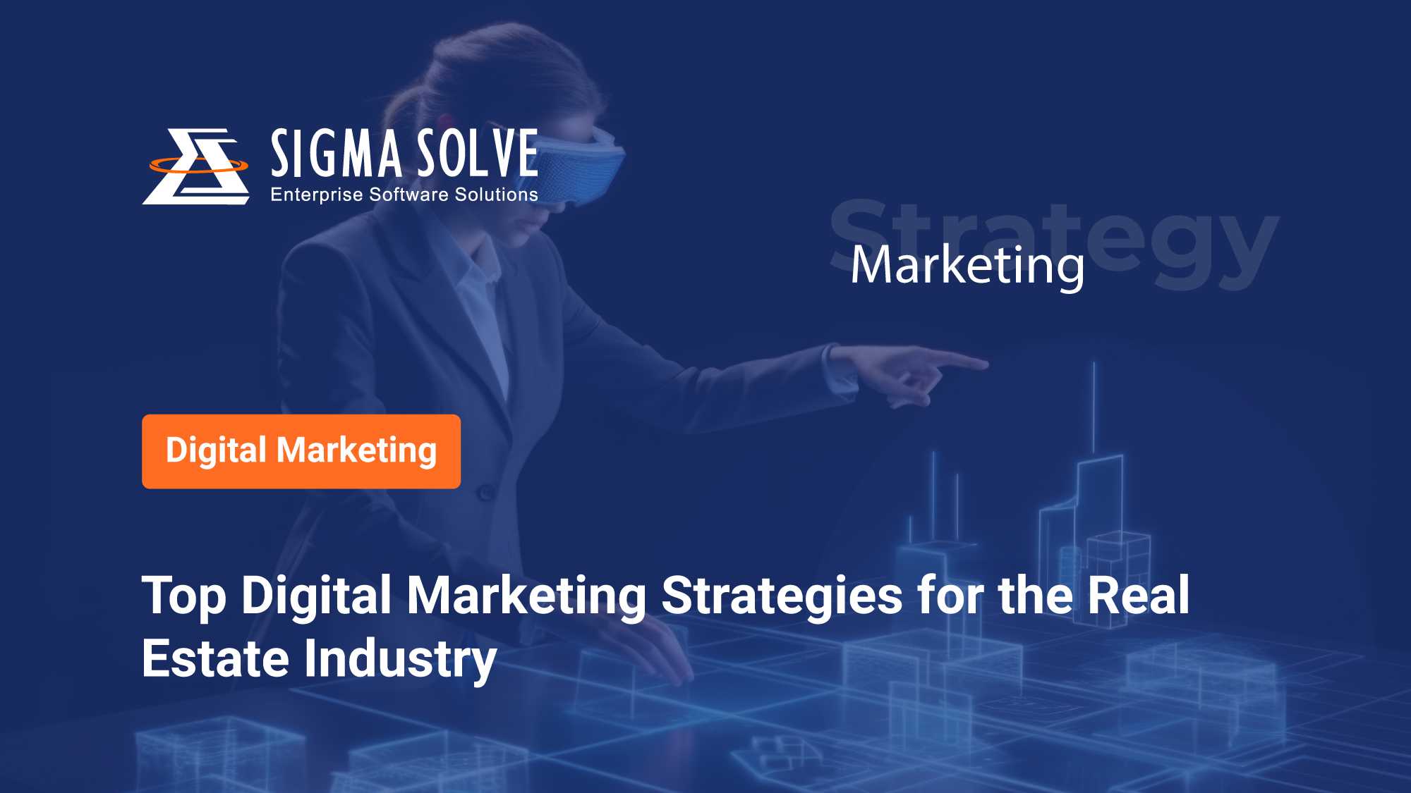 Digital Marketing for Real Estate: Top Strategies to Boost Your Sales