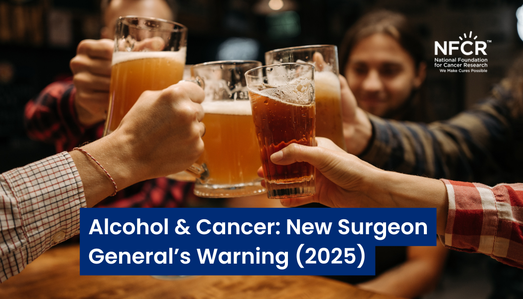 New Year, New Surgeon General Warning on Alcohol - NFCR