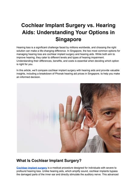 Cochlear Implant Surgery vs. Hearing Aids: Understanding Your Options in Singapore | PDF