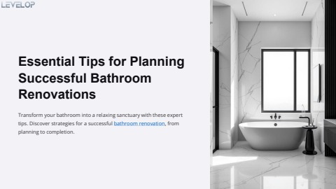 Essential Tips for Planning Successful Bathroom Renovations