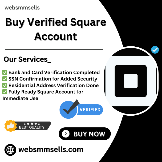 Buy Verified Square Account - Extend financial transaction