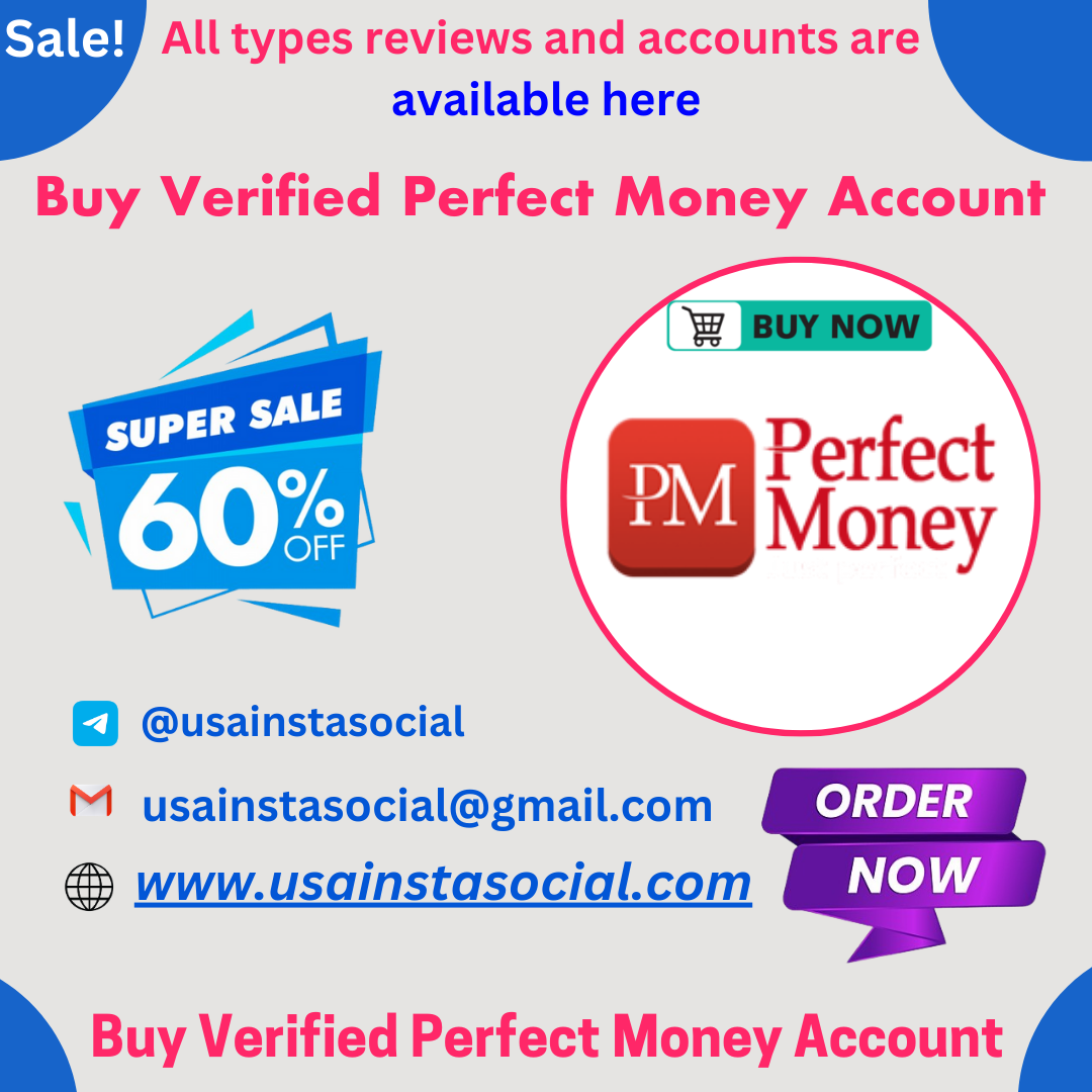 Buy Verified Perfect Money Account - Safe & Trusted Service