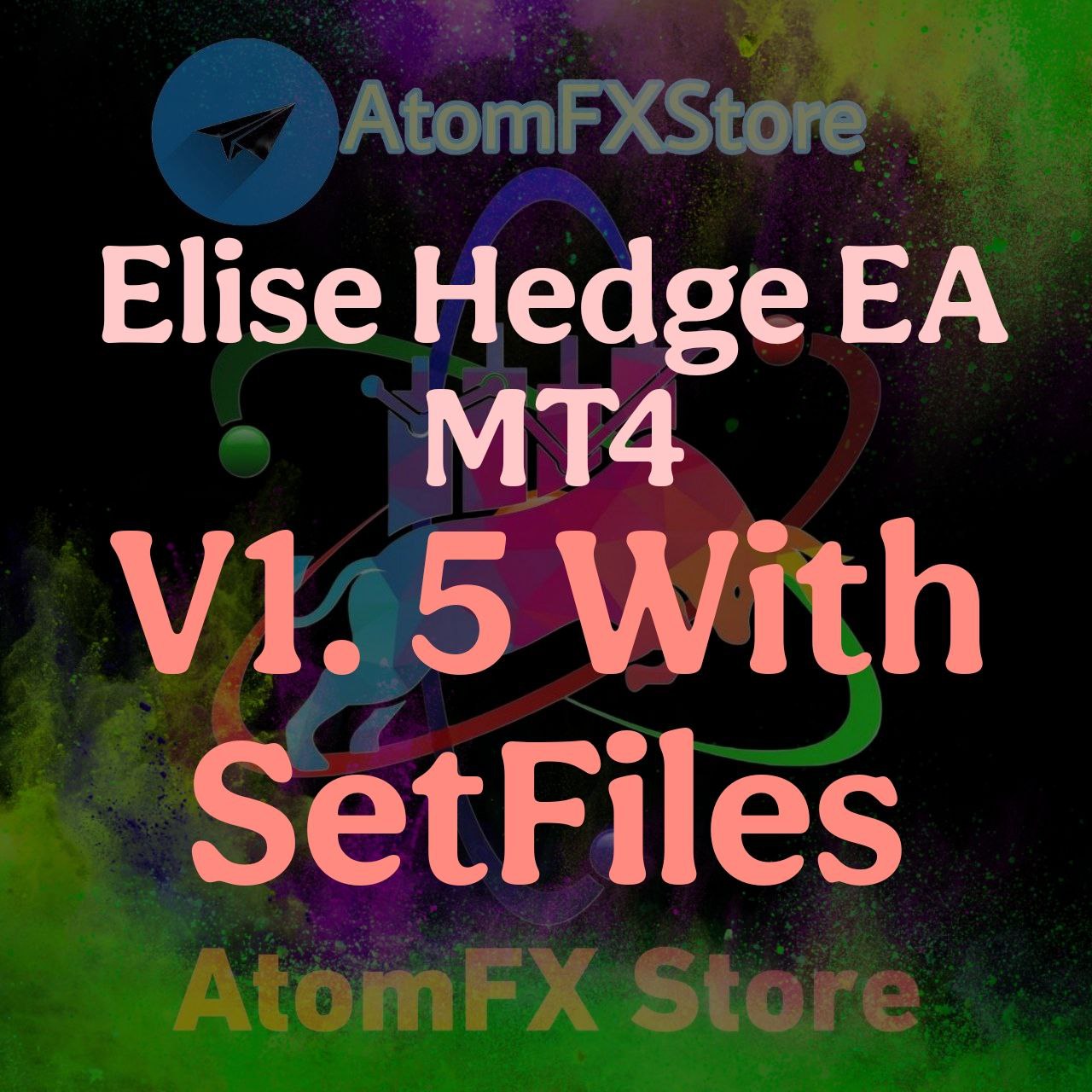 Elise Hedge EA MT4 v1.5 with SeFiles - AtomFX Store