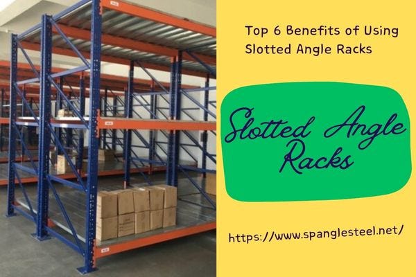 Top 6 Benefits of Using Slotted Angle Racks | by Richa Jain | Feb, 2025 | Medium