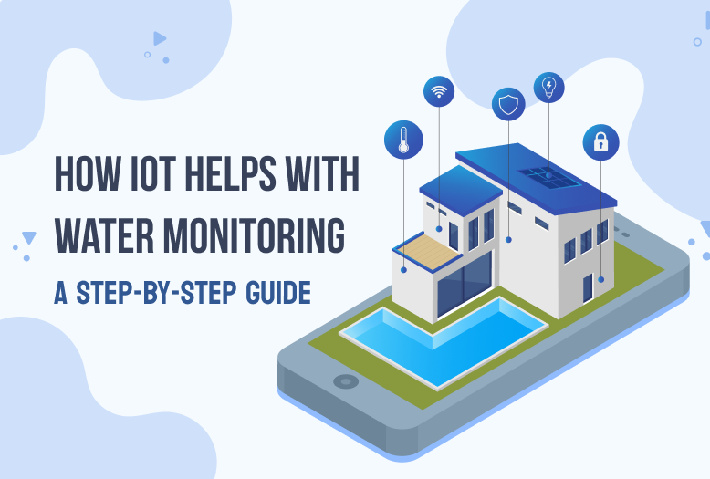 IoT Remote Monitoring Solution : The Future of Water Management