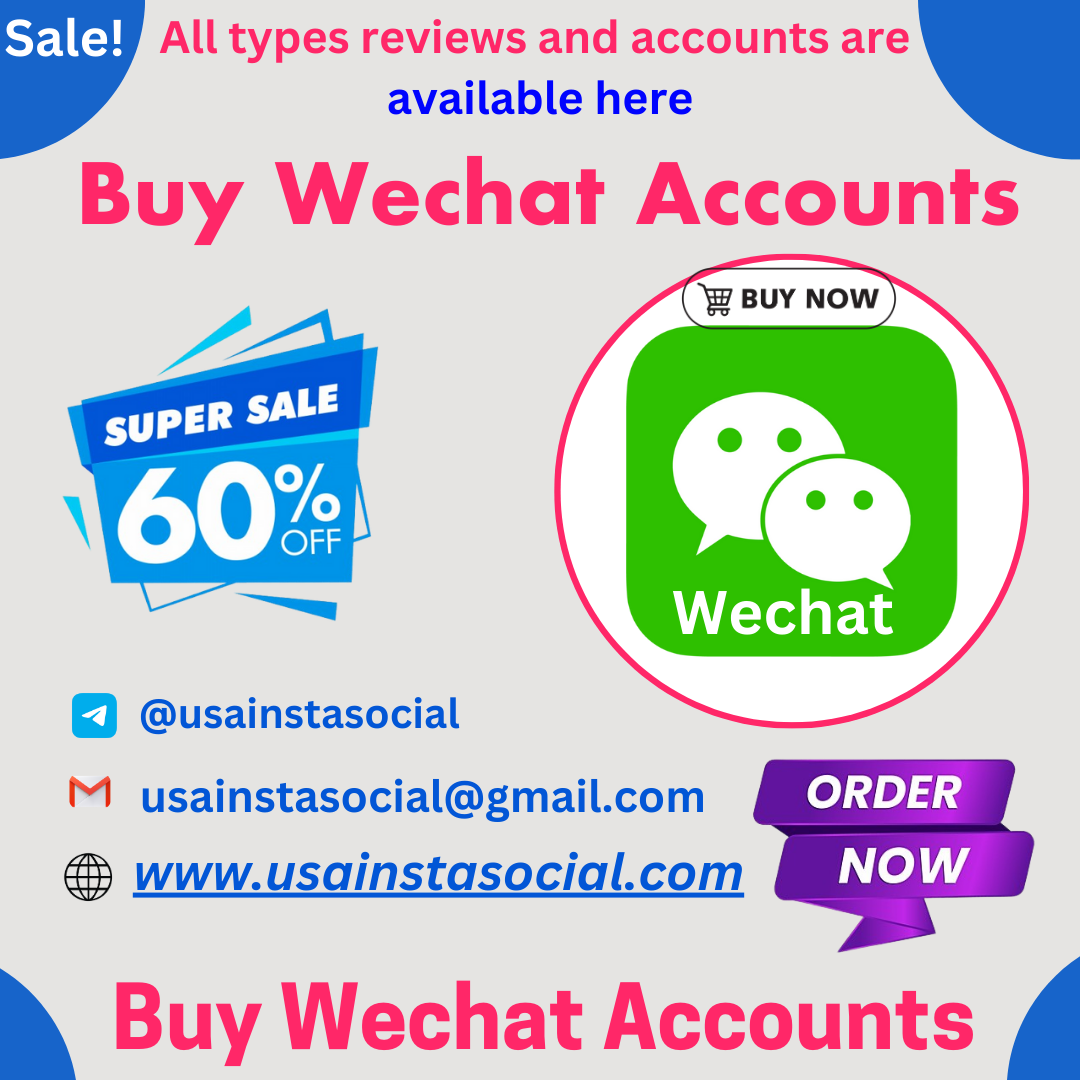 Buy Wechat Accounts - Safe, Verified and Instant Activation