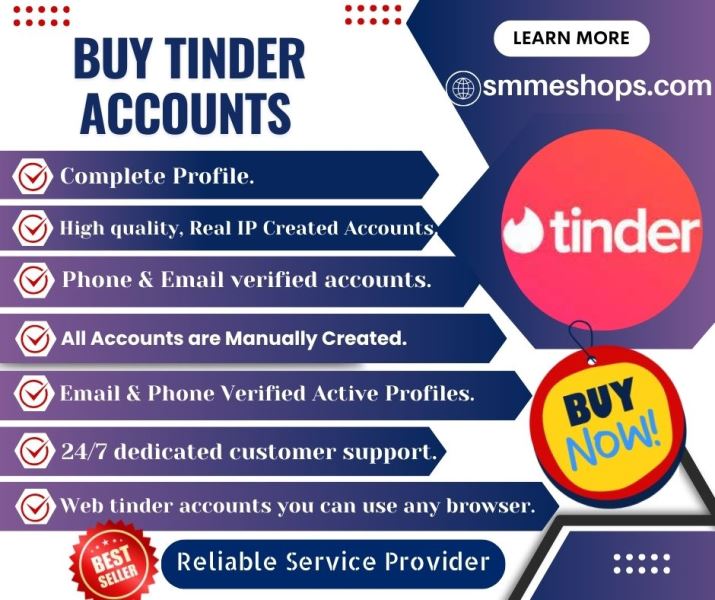 Buy Tinder Accounts-all Country 100% Genuine And Safe From SMMesSHOPS