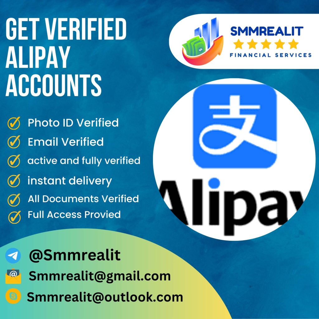 Buy Verified Alipay Accounts- Fully Verified Alipay Accounts for Global Transactions