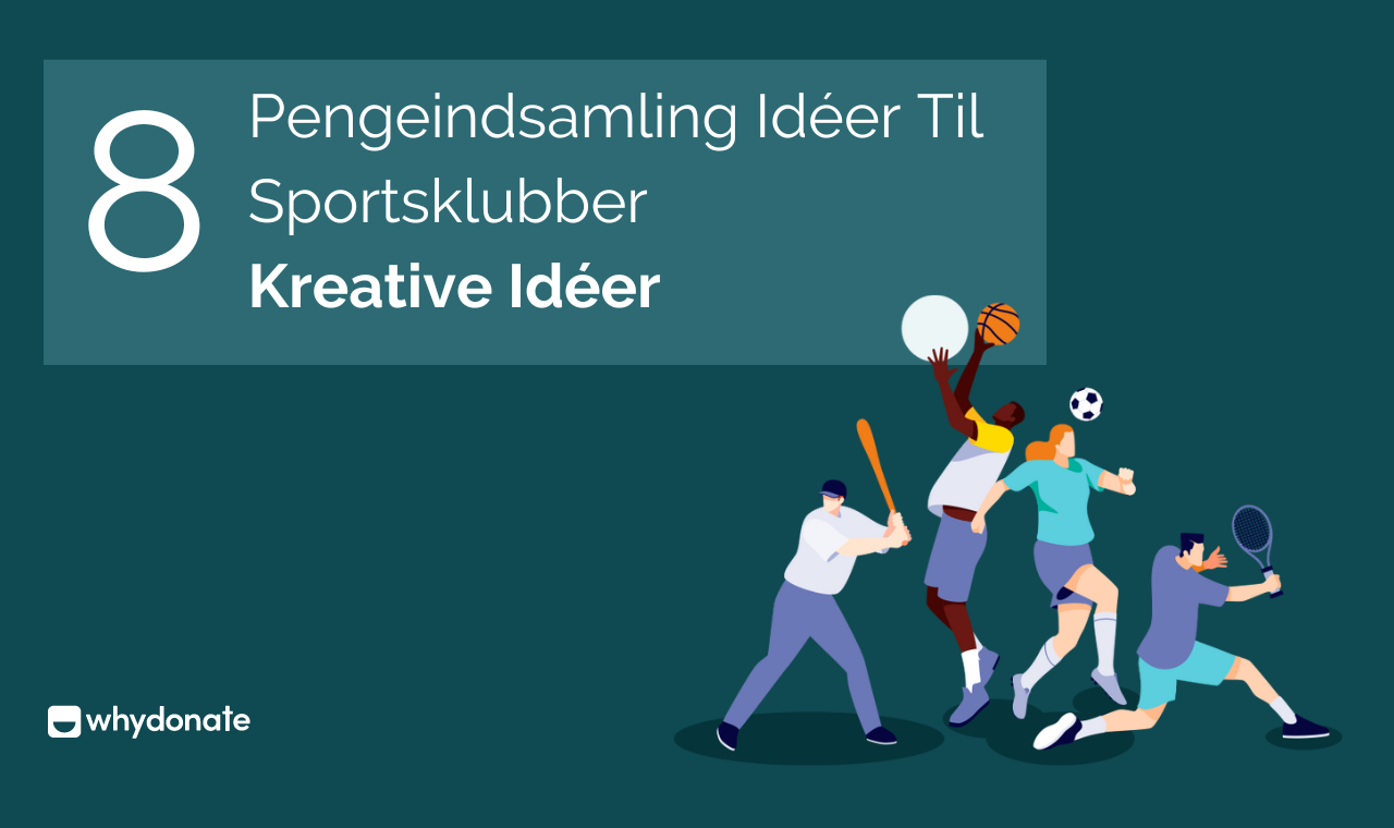 Bedste Pengeindsamling Idéer Til Sportsklubber | WhyDonate
