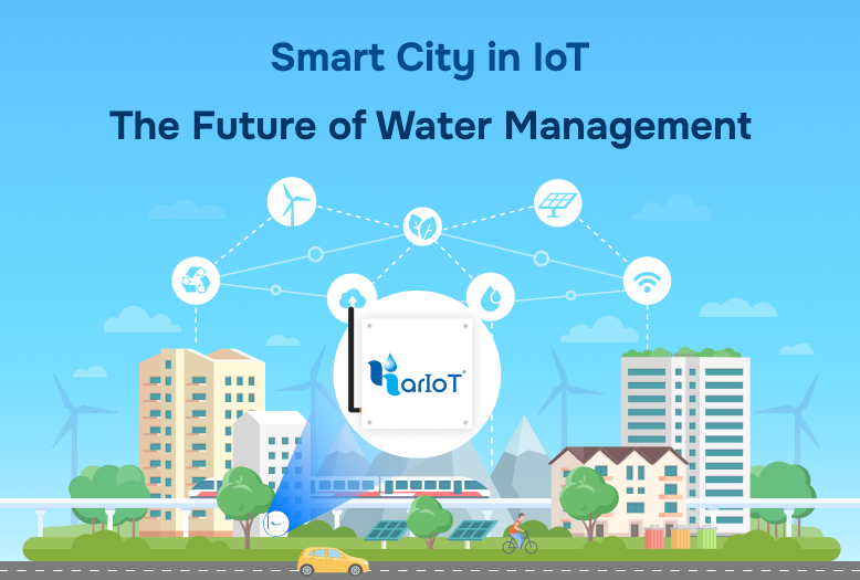 Smart City in IoT: The Future of Water Management