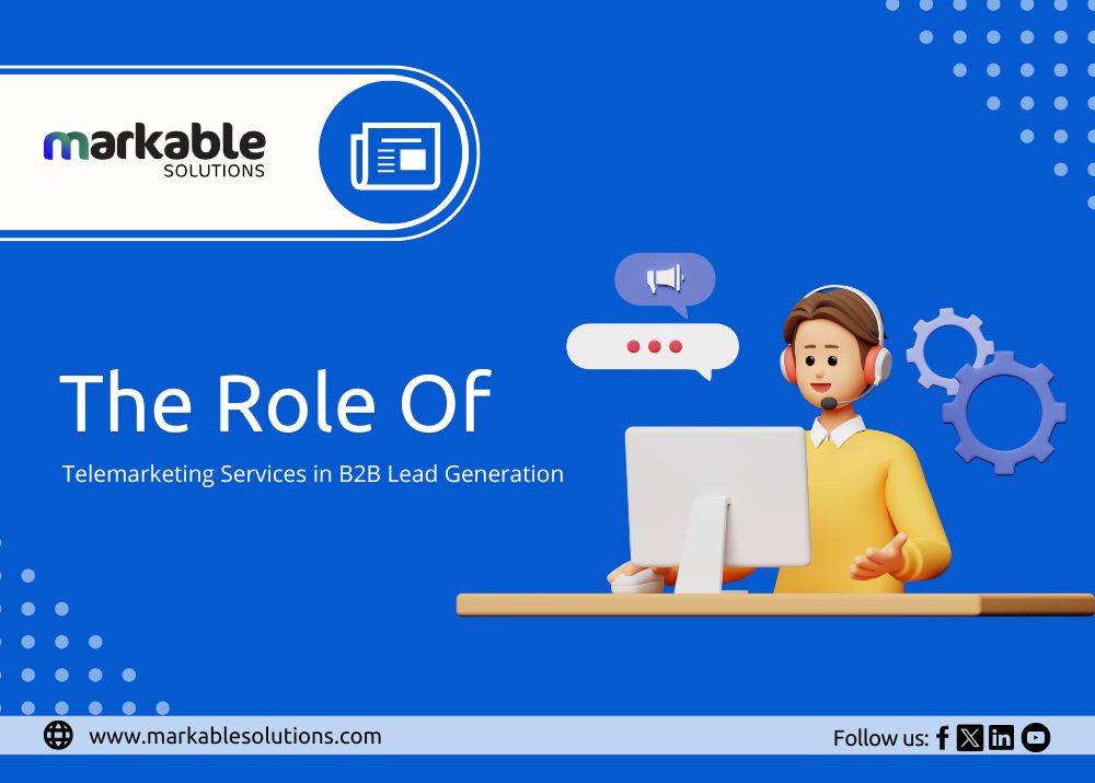 The Role of Telemarketing Services in B2B Lead Generation