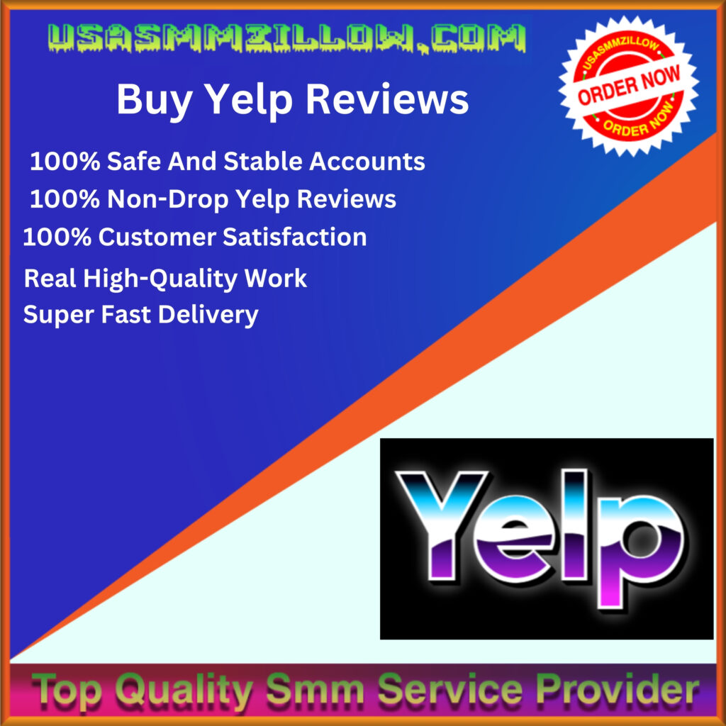 Buy Yelp Reviews - 100% Safe and Non-Drop Guaranteed