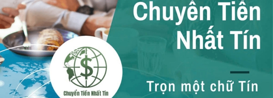 Chuyển Tiền Nhất Tín Cover Image