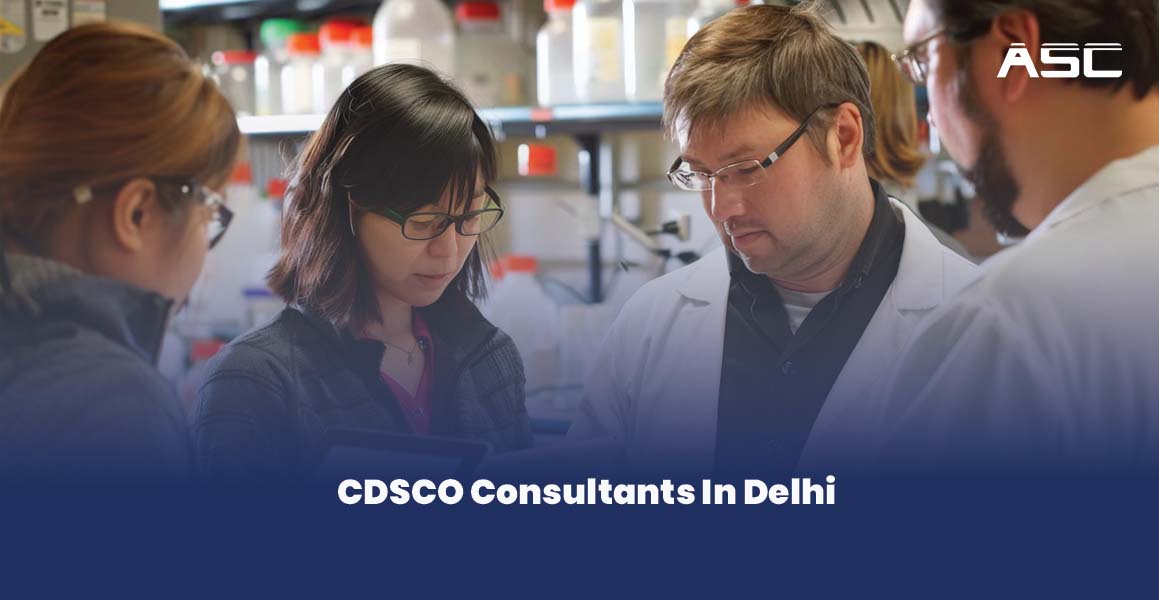 CDSCO Medical Device License Consultant Delhi | ASC Group