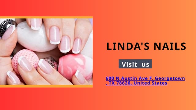 Top Nail Services in Georgetown, Texas: Pamper Yourself with Professional Care