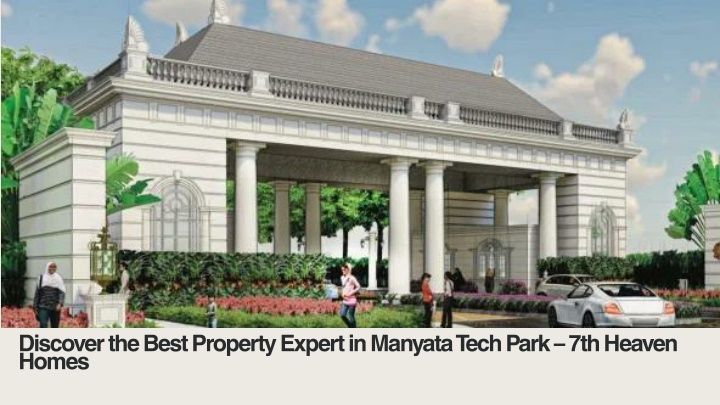 PPT - Discover the Best Property Expert in Manyata Tech Park – 7th Heaven Homes PowerPoint Presentation - ID:14354274